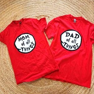 Mom and Dad of All the Things Shirts
